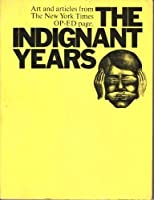 The Indignant Years 0517511975 Book Cover